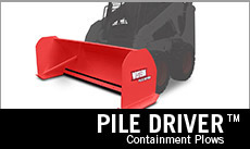 Pile Driver ™ Containment Plows
